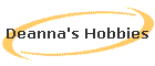 Deanna's Hobbies